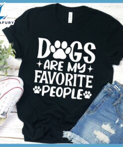 Dogs Are My Favorite People T-Shirt