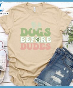 Dogs Before Dudes Colored Print T-Shirt