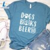 Dogs Books Beer T-Shirt