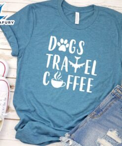 Dogs Travel Coffee T-Shirt