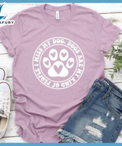 I Miss My Dog, Dogs Are My Kind of People Retro T-Shirt