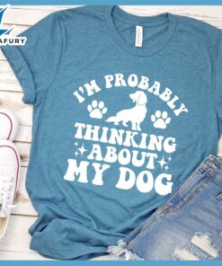 I'm Probably Thinking About My Dog Retro T-Shirt