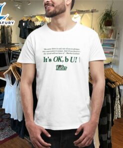 Kiefer It's Ok B U Martha Graham T-shirts