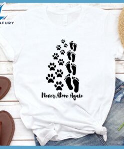 Never Alone Again T-Shirt