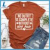 No Outfit Is Complete Without Dog Hair T-Shirt