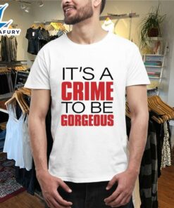 Official Doja Cat It's A Crime To Be Gorgeous Shirts