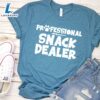 Professional Snack Dealer T-Shirt