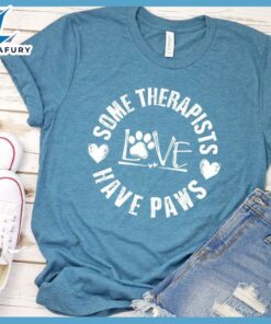 Some Therapists Have Paws T-Shirt