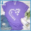 The Way To My Heart Is Paved With Paw Prints T-Shirt