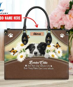 Border Collie Dog Are Not Our Whole Life But They Make Our Lives Whole Leather Handbag