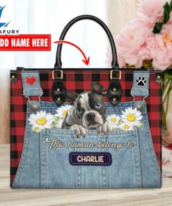 Boston Terrier Dog This Human Belongs To Leather Handbag