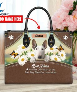 Bull Terrier Dog Are Not Our Whole Life But They Make Our Lives Whole Leather Handbag