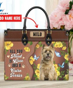 Cairn Terrier Dog All You Need Is Love And A Leather Handbag
