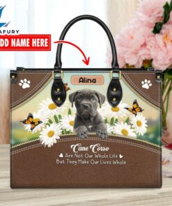 Cane Corso Dog Are Not Our Whole Life But They Make Our Lives Whole Leather Handbag