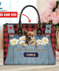 Chihuahua Dog This Human Belongs To Leather Handbag
