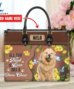 Chow Chow Dog All You Need Is Love And A Leather Handbag