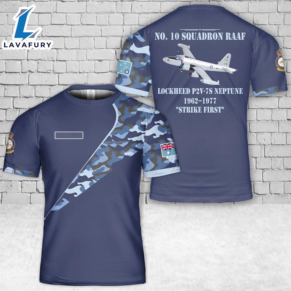 Custom Name Royal Australian Air Force No. 10 Squadron RAAF Lockheed P2V-7S Neptune T-Shirt 3D 4th Of July Custom Name Royal Australian Air Force No. 10 Squadron RAAF Lockheed P2V-7S Neptune T-Shirt 3D 4th Of July