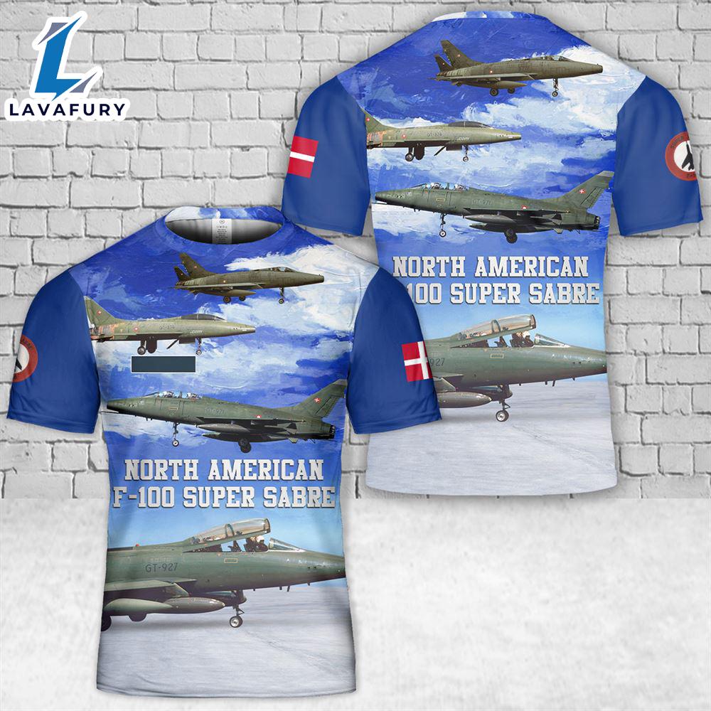 Custom Name Royal Danish Air Force F-100 Super Sabre T-Shirt 3D 4th Of July Custom Name Royal Danish Air Force F-100 Super Sabre T-Shirt 3D 4th Of July
