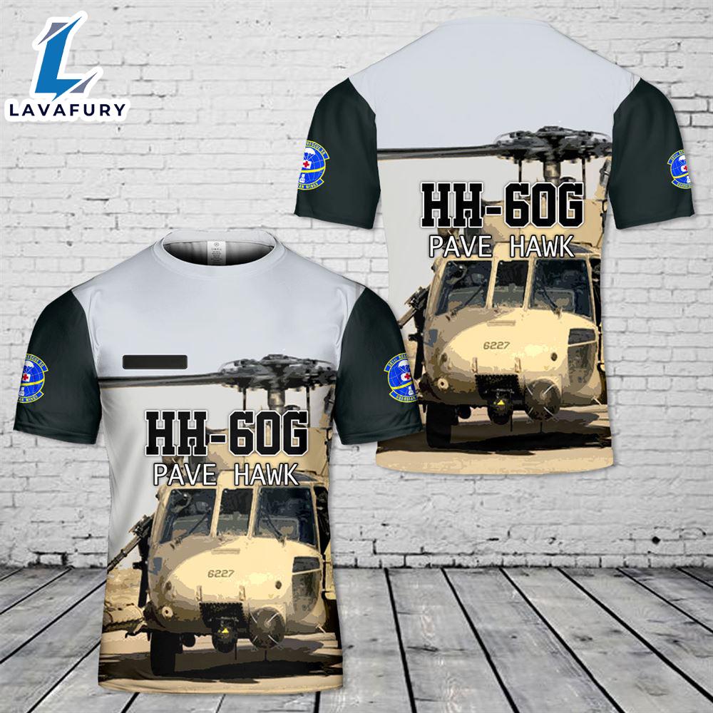 Custom Name US Air Force HH-60G Pave Hawk helicopters from the 301st Rescue Squadron 3D T-shirt 4th Of July Custom Name US Air Force HH-60G Pave Hawk helicopters from the 301st Rescue Squadron 3D T-shirt 4th Of July