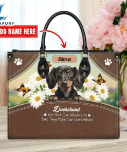 Dachshund Dog Are Not Our Whole Life But They Make Our Lives Whole Leather Handbag