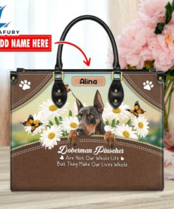 Doberman Pinscher Dog Are Not Our Whole Life But They Make Our Lives Whole Leather Handbag