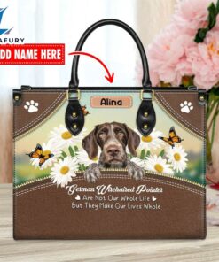 German Wirehaired Pointer Dog Are Not Our Whole Life But They Make Our Lives Whole Leather Handbag