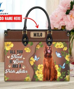 Irish Setter Dog All You Need Is Love And A Leather Handbag