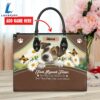 Jack Russell Terrier Dog Are Not Our Whole Life But They Make Our Lives Whole Leather Handbag Love Your Pet 3 Jack Russell Terrier Dog Are Not Our Whole Life But They Make Our Lives Whole Leather Handbag