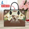 Labrador Retriever Dog Are Not Our Whole Life But They Make Our Lives Whole Leather Handbag