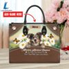 Miniature American Shepherd Dog Are Not Our Whole Life But They Make Our Lives Whole Leather Handbag