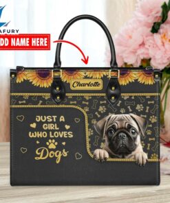 Pug Dog Just A Girl Who Loves Dogs Leather Handbag