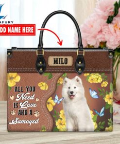 Samoyed Dog All You Need Is Love And A Leather Handbag