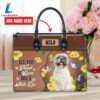 Shih Tzu Dog All You Need Is Love And A Leather Handbag