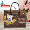 West Highland White Terrier Dog Kisses Fix Everything Leather Handbag