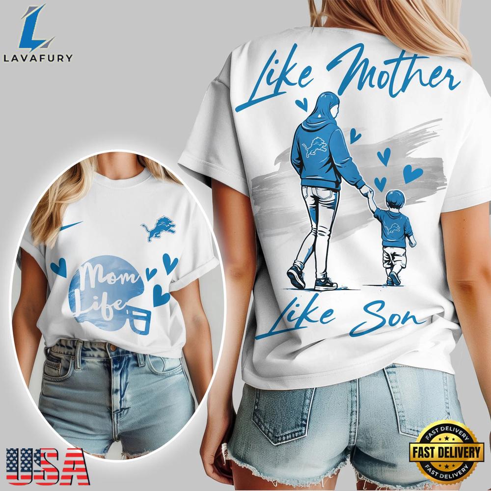 Detroit Lions Premium NFL Like Mother Like Son T-Shirt Detroit Lions Premium NFL Like Mother Like Son T-Shirt