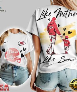 Kansas City Chiefs Premium NFL Like Mother Like Son 3D Shirt