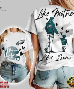 Philadelphia Eagles Premium NFL Like Mother Like Son 3D Shirt