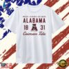 Alabama Crimson Tide Where Legends Are Made 18 31 T Shirt , Trendy 2D Print Shirt 3 Alabama Crimson Tide Where Legends Are Made 18 31 T Shirt , Trendy 2D Print Shirt Alabama Crimson Tide Where Legends Are Made 18 31 T Shirt