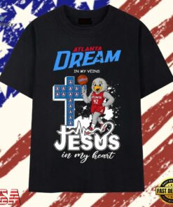 Atlanta Dream In My Veins Jesus In My Heart Basketball 2026 T Shirt , Trendy 2D Print Shirt Atlanta Dream IN MY Veins Jesus IN MY Heart Basketball 2026 T Shirt