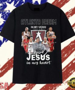 Atlanta Dream In My Veins Jesus In My Heart Signatures WNBA T Shirt , Trendy 2D Print Shirt Atlanta Dream IN MY Veins Jesus IN MY Heart Signatures Wnba T Shirt