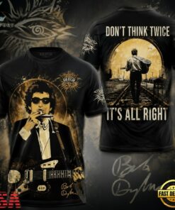 Bob Dylan Don’t Think Twice It’s All Right All T Shirt, Trending Music 3D Tee Bob Dylan Don T Think Twice IT S All Right All T Shirt