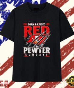 Born and raised red and pewter Sundays Tampa Bay Buccaneers T Shirt, Trendy 2D Print Shirt Born And Raised Red And Pewter Sundays Tampa Bay Buccaneers T Shirt
