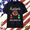 Chicago Bears Playoffs Is Calling And I Must Go T Shirts , Trendy 2D Print Shirt 2 Chicago Bears Playoffs Is Calling And I Must Go T Shirts , Trendy 2D Print Shirt Chicago Bears Playoffs IS Calling And I Must GO T Shirts