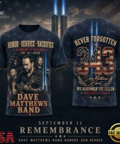 Dave Matthews Band September 11 343 Tribute Twin Towers Remembrance 3D Shirt, Trending Music 3D Tee Dave Matthews Band September 11 343 Tribute Twin Towers Remembrance 3D Shirt