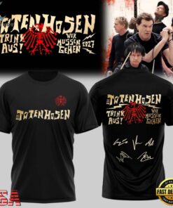 Die Toten Hosen Trink Aus Wir Müssen Gehen Tour 2026 27 Black 3D Shirt , Music Fans Shirt Die Toten Hosen Trink Aus Wir Mussen Gehen Tour 2026 27 Black 3D Shirt