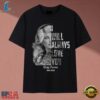 Dolly Parton I Will Always Love You Black And White Graphic T Shirt, Music 2D Graphic Tee Dolly Parton I Will Always Love You Black And White Graphic T Shirt