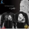 Dolly Parton I Will Always Love You The Queen Of Country Music 1946 2026 Sweatshirt, Trending Music 3D Tee Dolly Parton I Will Always Love You The Queen OF Country Music 1946 2026 Sweatshirt