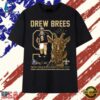 Drew Brees #9 New Orleans Saints GOAT Forever A Saint Hall Of Famer T Shirt , Trendy 2D Print Shirt 2 Drew Brees #9 New Orleans Saints GOAT Forever A Saint Hall Of Famer T Shirt , Trendy 2D Print Shirt Drew Brees 9 New Orleans Saints Goat Forever A Saint Hall OF Famer T Shirt