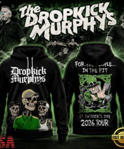 Dropkick Murphys St.Patrick’s Day 2026 Tour Hoodie , Trending Music 3D Tee Dropkick Murphys ST Patrick S Day 2026 Tour Hoodie