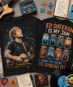 Ed Sheeran Is My Jam Greatest Hits Front and Back T Shirt, Trending Music 3D Tee ED Sheeran IS MY Jam Greatest Hits Front And Back T Shirt